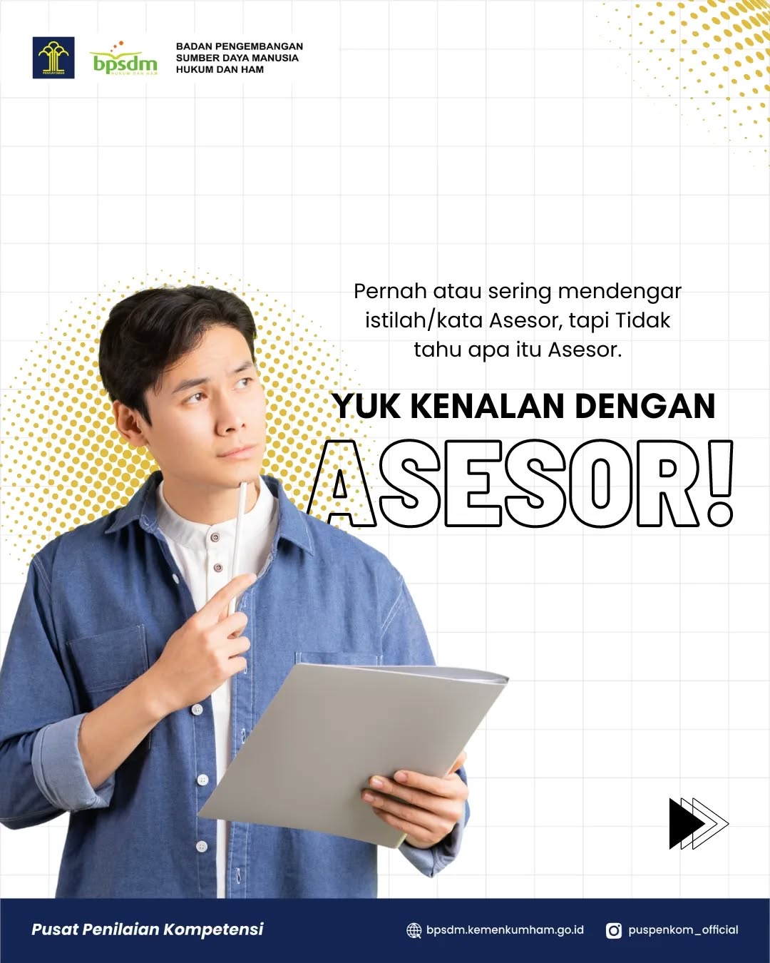 Yuk Kenalan dengan Asesor